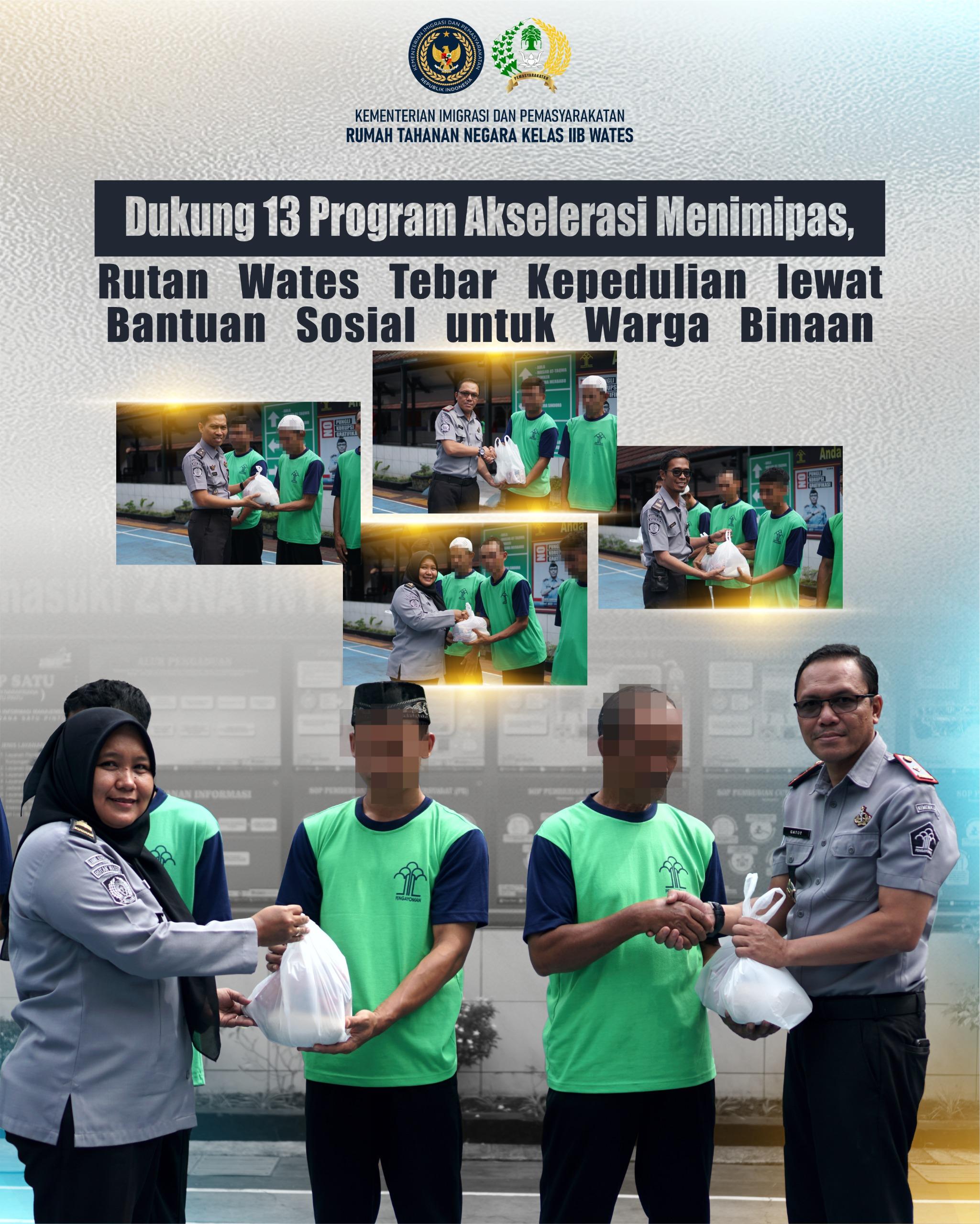 Dukung 13 Program Akselerasi Menimipas, Rutan Wates Tebar Kepedulian lewat Bantuan Sosial untuk Warga Binaan Dukung 13 Program Akselerasi Menimipas, Rutan Wates Tebar Kepedulian lewat Bantuan Sosial untuk Warga Binaan