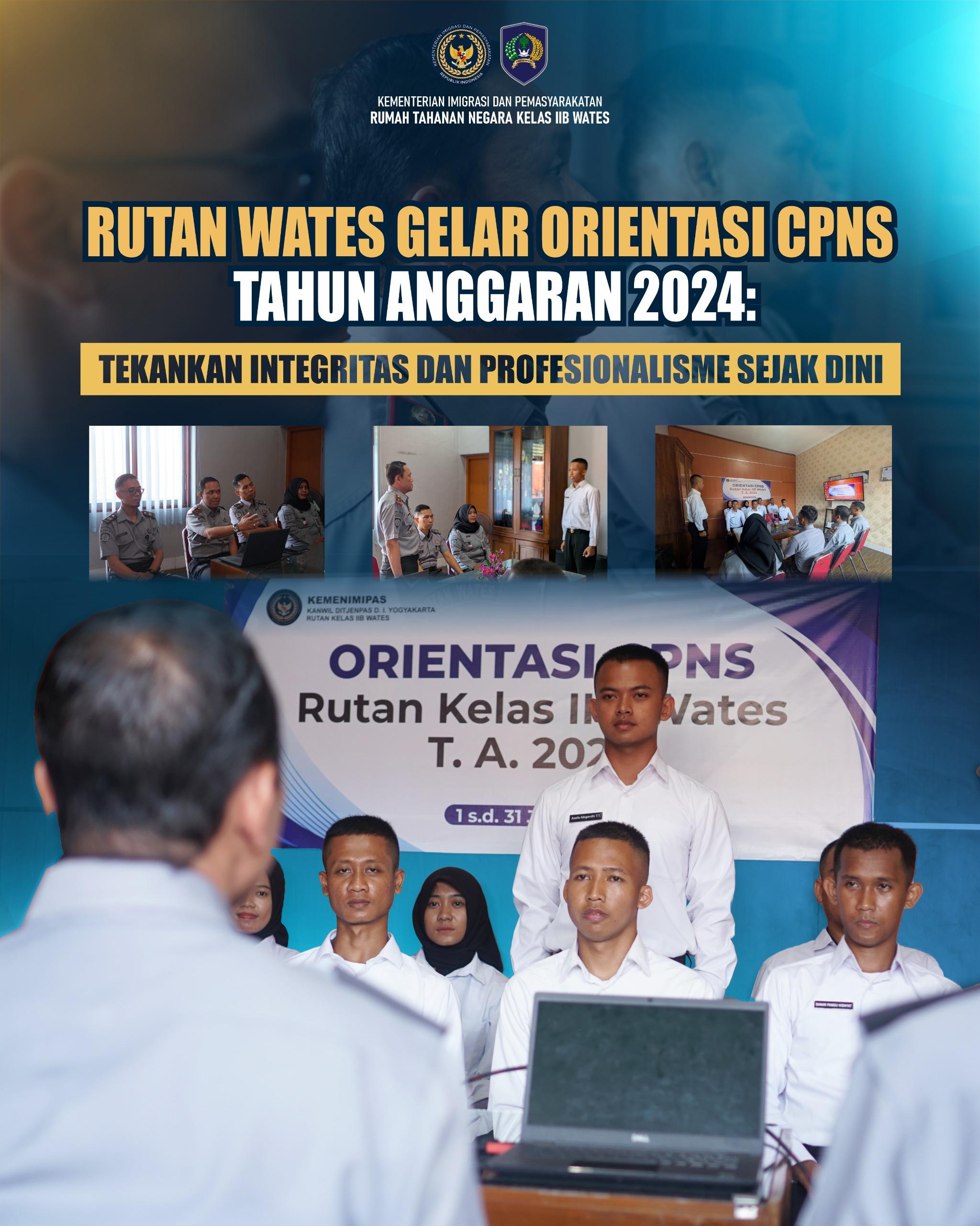 Rutan Wates Gelar Orientasi CPNS Formasi Tahun 2024: Tekankan Integritas dan Profesionalisme Sejak Dini Rutan Wates Gelar Orientasi CPNS Formasi Tahun 2024: Tekankan Integritas dan Profesionalisme Sejak Dini